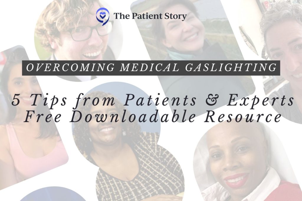 Medical Gaslighting advice from patients and experts