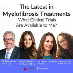 The Latest in Myelofibrosis Treatments - Clinical Trials