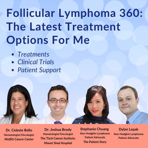 Follicular Lymphoma 360 - Latest Treatment Options