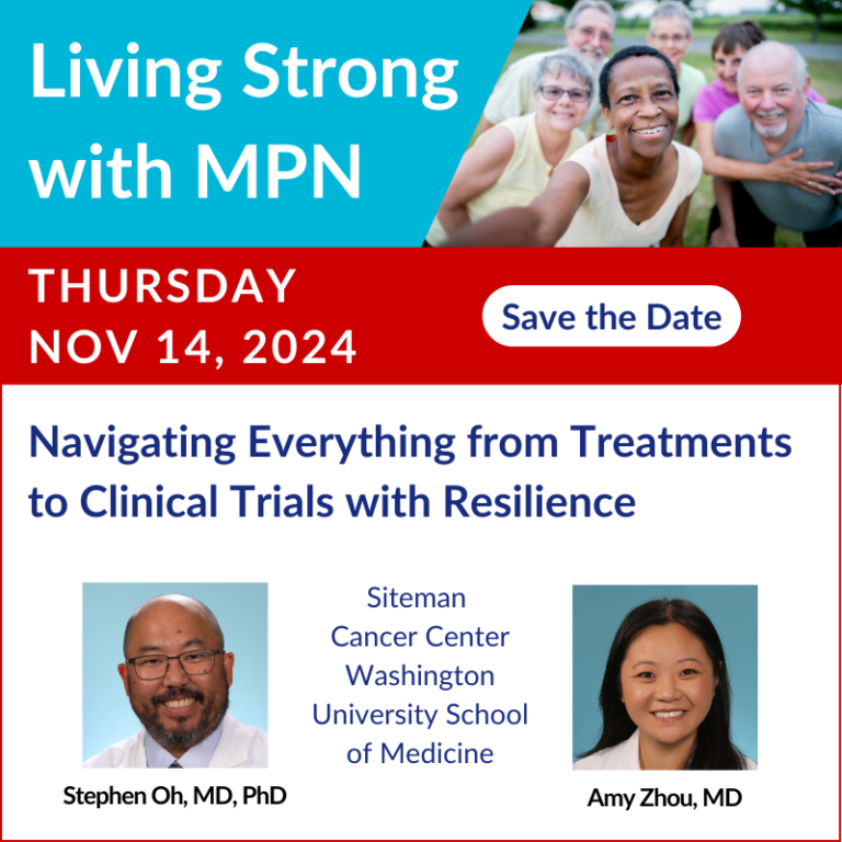 Living Strong with MPN: Navigating Everything from Treatment to Trials with Resilience