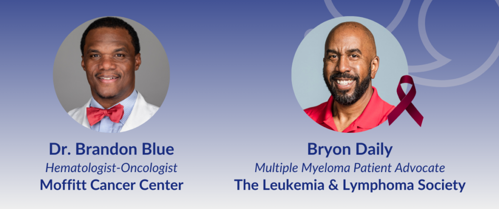Monitoring myeloma experts Dr. Brandon Blue