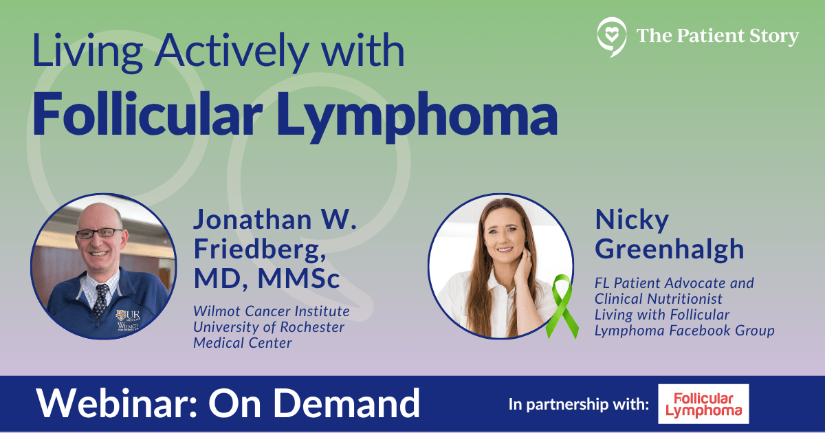 Living Actively with Follicular Lymphoma: All About Active Surveillance