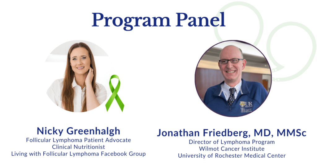 follicular lymphoma patient advocate Nicky Greenhalgh and expert oncologist Dr. Jonathan Friedberg