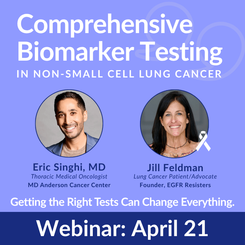 Jill Feldman interviews Dr. Eric Singhi about Lung Cancer Comprehensive biomarker testing to guide lung cancer treatment
