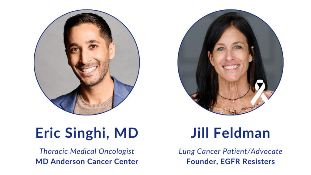 Jill Feldman interviews Dr. Eric Singhi about Lung Cancer Comprehensive biomarker testing to guide lung cancer treatment