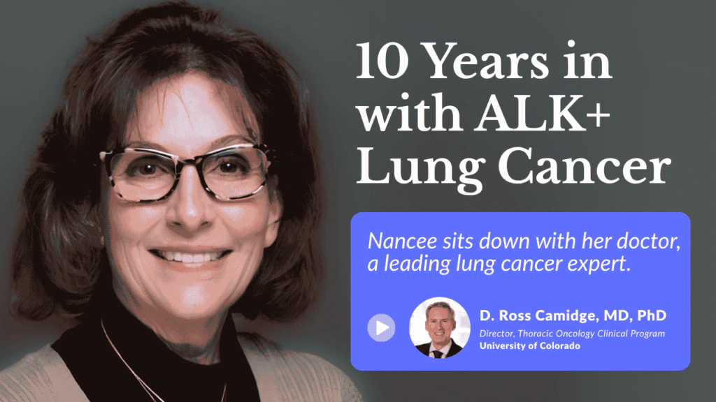 How ALK‑Positive Targeted Therapy Changed Nancee’s Life with Lung Cancer