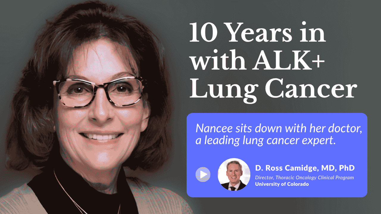 How ALK‑Positive Targeted Therapy Changed Nancee’s Life with Lung Cancer